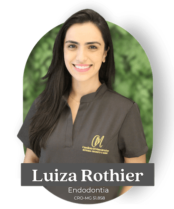 Luiza Rothier - Endodontia